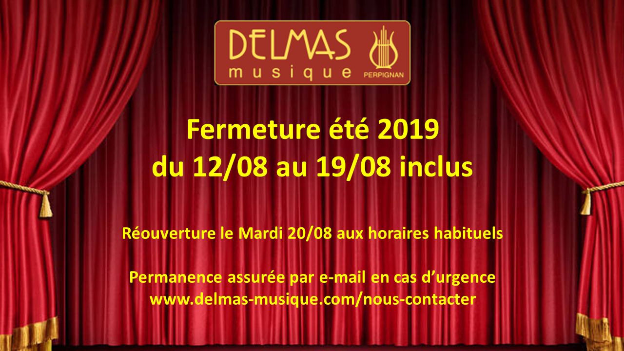 Delmas Musique Congés-DELMAS-été-2019-1 Fermeture été 2019 