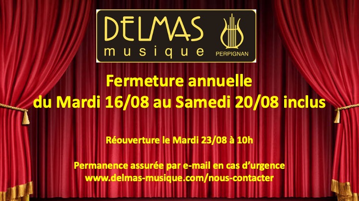 Delmas Musique COngesDELMAS FERMETURE ANNUELLE DU 16 AU 20 AOUT 2022 