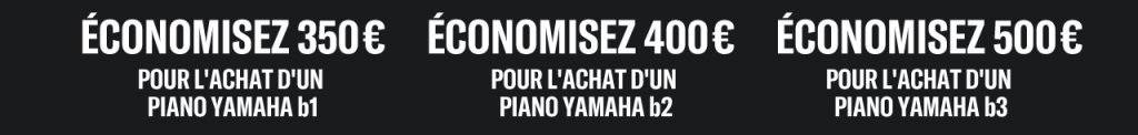 Delmas Musique YH_b-Series-Contribution_Webpage-Prices_Blk-1280x545_FR_EURO-1024x122 Pour une rentrée en musique cumulez les belles offres sur les pianos série b de Yamaha 